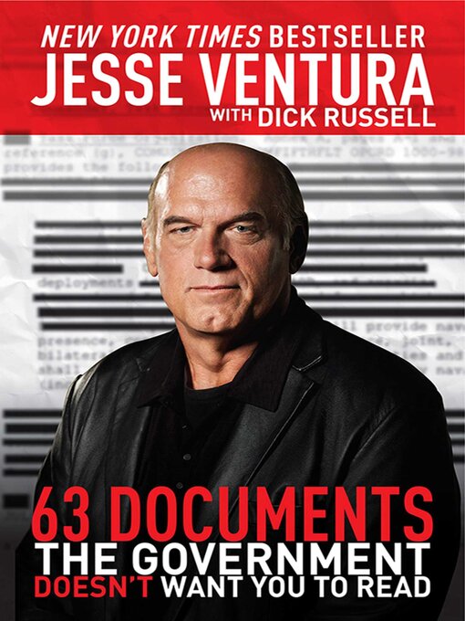 Jesse Ventura 的 63 Documents the Government Doesn't Want You to Read 內容詳情 - 可供借閱